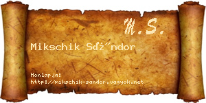 Mikschik Sándor névjegykártya